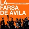 Representación Teatral: “ La farsa de Ávila ”
