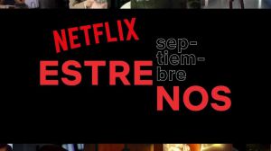 Netflix: Todos los estrenos de septiembre de 2020