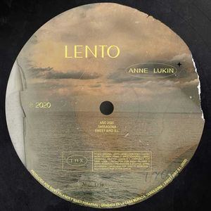 Lento, de Anne Lukin (Vídeo y letra)