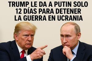 Ultimátum: Trump le da a Putin solo 12 días para detener la guerra en Ucrania