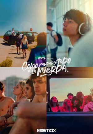 HBO Max se lanza a por los jóvenes españoles con ‘Cómo mandarlo todo a la mierda’
