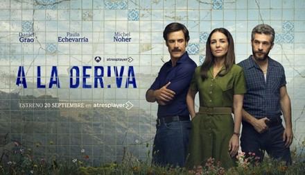 'A la deriva', lo nuevo de Atresplayer con Paula Echevarría, Daniel Grao y Michel Noher llega el 20 de septiembre
