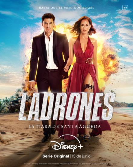 'Ladrones': Tráiler y póster de la nueva serie de Disney+