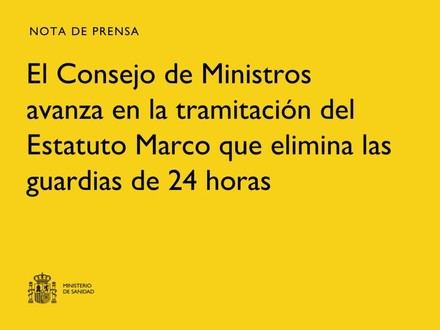 El Consejo de Ministros impulsa la reforma del Estatuto Marco para eliminar guardias de 24 horas en sanidad