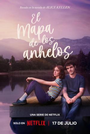 Netflix: El mapa de los anhelos (Miniserie)