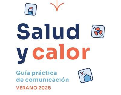 Nueva guía del Observatorio de Salud para comunicar riesgos del calor extremo y proteger la salud pública