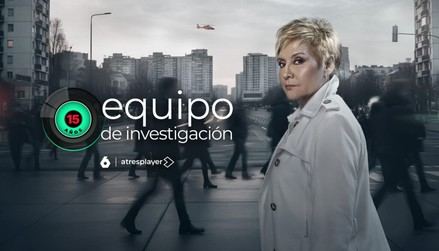 ‘Equipo de Investigación’ de laSexta celebra 15 años como líder en periodismo de investigación