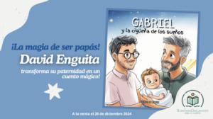 La magia de ser papás: Gabriel y la cigüeña de los sueños