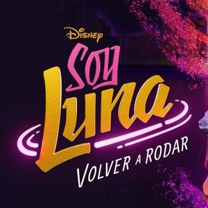 'Soy Luna' regresa a Disney+ el 24 de julio con nueva temporada