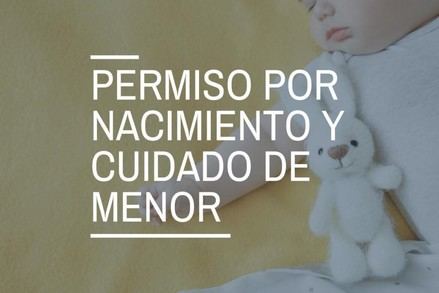 El permiso por nacimiento ya es de 19 semanas y se eleva a 32 en familias monoparentales