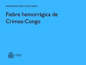Aumenta la vigilancia ante la fiebre hemorrágica de Crimea-Congo en España