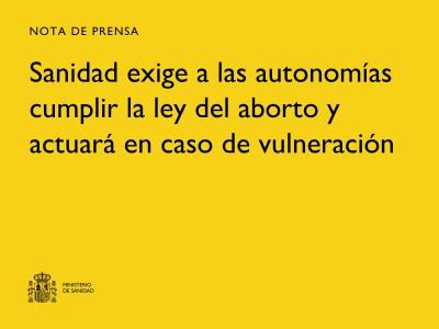 Sanidad insta a las comunidades a garantizar la ley del aborto y anuncia medidas ante incumplimientos